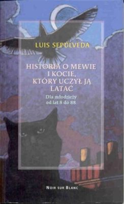  Le Chat Maugré - Historia o zdeterminowanym kocie i lekcji życia w średniowiecznej Francji