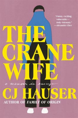  The Crane Wife! A Story About Sacrifice, Transformation, and the Complexity of Human Relationships