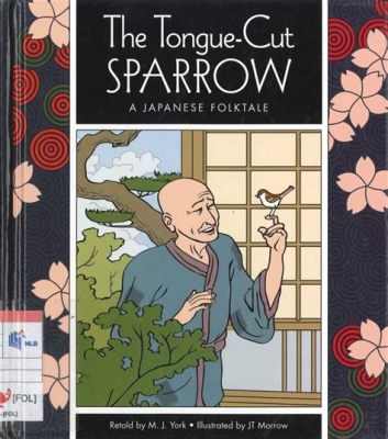  The Tongue-Cutting Sparrow - Opowieść o Męstwie i Bezlitosnym Losu