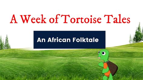  The Tortoise Who Was Wise? Exploring Ancient Nigerian Folktales through a Shell-Shocked Hero!